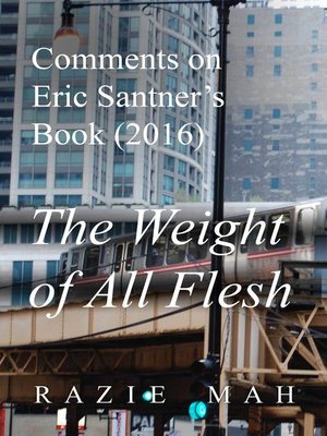 cover image of Comments on Eric Santner's Book (2016) the Weight of All Flesh